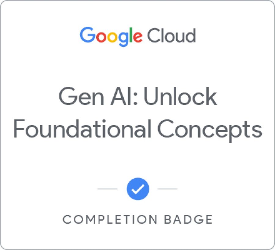 Gen AI: Unlock Foundational Concepts